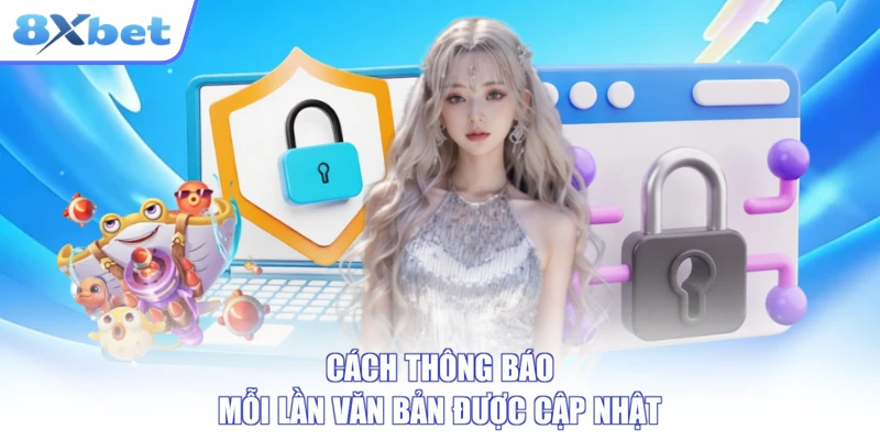 Cách thông báo mỗi lần văn bản được cập nhật