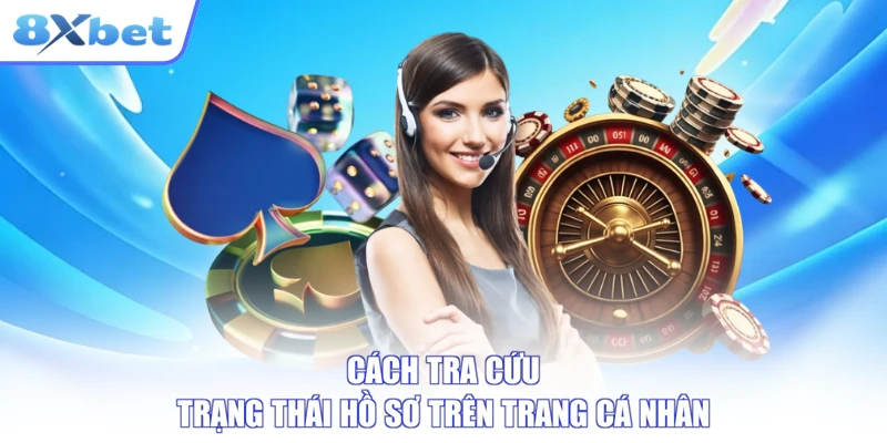 Cách tra cứu trạng thái hồ sơ trên trang cá nhân