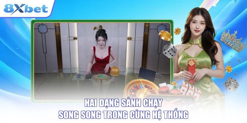 Hai dạng sảnh chạy song song trong cùng hệ thống